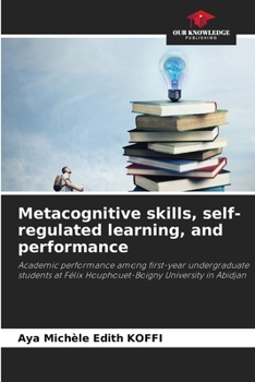 Paperback Metacognitive skills, self-regulated learning, and performance Book