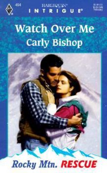 Mass Market Paperback Watch Over Me (Rocky Mountain Rescue) Book
