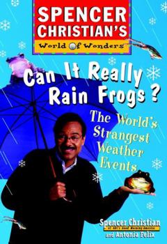 Paperback Can It Really Rain Frogs?: The World's Strangest Weather Events Book