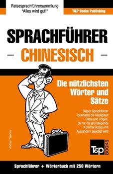 Paperback Sprachführer Deutsch-Chinesisch und Mini-Wörterbuch mit 250 Wörtern [German] Book