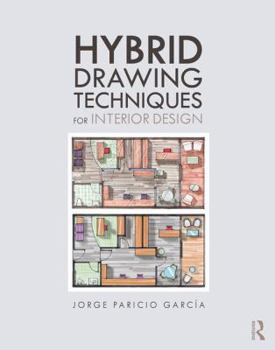 Hardcover Hybrid Drawing Techniques for Interior Design Book