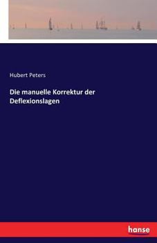 Paperback Die manuelle Korrektur der Deflexionslagen [German] Book