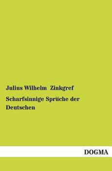 Paperback Scharfsinnige Spruche Der Deutschen [German] Book