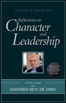 Reflections on Character and Leadership: On the Couch with Manfred Kets de Vries