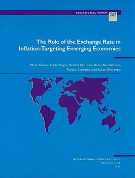 Paperback The Role of the Exchage Rate in Inflation-Targeting Emerging Economies Book