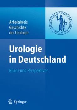 Hardcover Urologie in Deutschland: Bilanz Und Perspektiven [German] Book