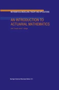 Paperback An Introduction to Actuarial Mathematics Book