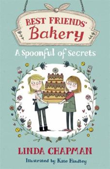 A Spoonful of Secret - Book #2 of the Best Friends' Bakery