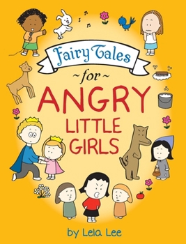 Hardcover Fairy Tales for Angry Little Girls Book