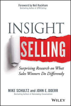 Hardcover Insight Selling: Surprising Research on What Sales Winners Do Differently Book