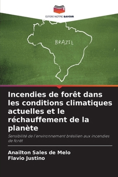 Paperback Incendies de forêt dans les conditions climatiques actuelles et le réchauffement de la planète [French] Book