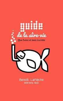 Paperback Guide: de la SÛRE - VIE [French] Book