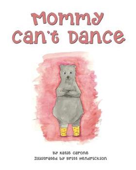 Paperback Mommy Can't Dance Book