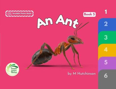 Paperback An Ant - Decodable Phonics Reader SATPIN: Level 1 Book 5: Decodable Phonics Reader SATPIN (Decodable Phonics Readers Set 1) Book