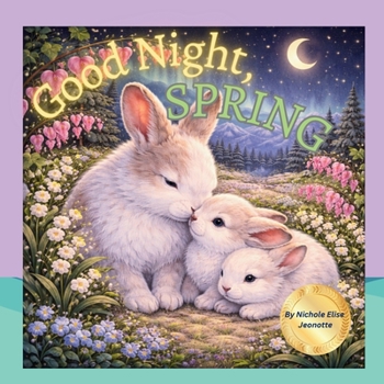 Paperback Good Night Spring: Springtime Baby Animals Sleep [Large Print] Book