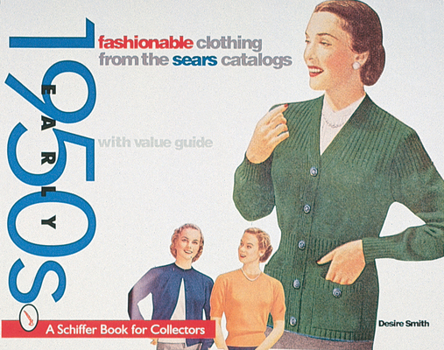 Paperback Fashionable Clothing from the Sears Catalog: Early 1950s Book