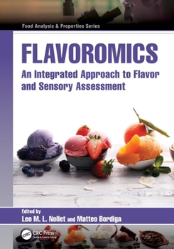 Flavoromics : An Integrated Approach to Flavor and Sensory Assessment