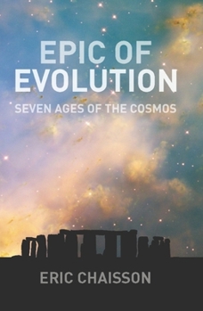 Hardcover Epic of Evolution: Seven Ages of the Cosmos Book