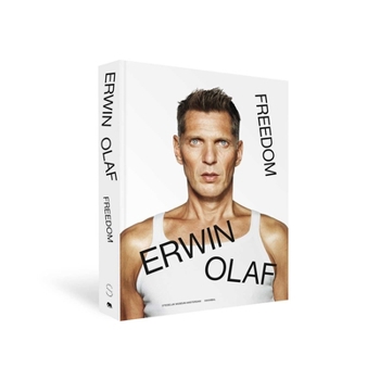 Hardcover Erwin Olaf: Freedom Book