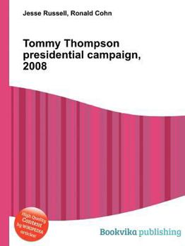 Paperback Tommy Thompson Presidential Campaign, 2008 Book