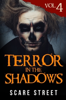 Paperback Terror in the Shadows Volume 4: Scary Ghosts, Paranormal & Supernatural Horror Short Stories Anthology Book
