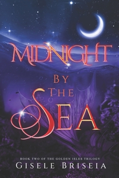 Paperback Midnight by the Sea: The Golden Isles Trilogy book 2 Book