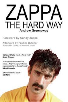 Paperback Zappa the Hard Way Book