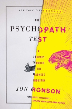 Paperback The Psychopath Test: A Journey Through the Madness Industry Book