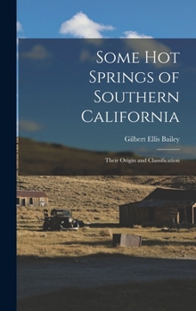 Hardcover Some Hot Springs of Southern California: Their Origin and Classification Book