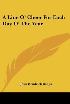 Paperback A Line O' Cheer For Each Day O' The Year Book