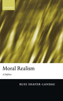 Hardcover Moral Realism: A Defence Book