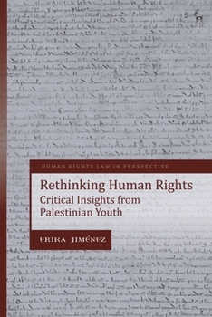Paperback Rethinking Human Rights: Critical Insights from Palestinian Youth Book