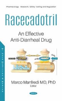 Hardcover Racecadotril: An Effective Anti-Diarrheal Drug Book