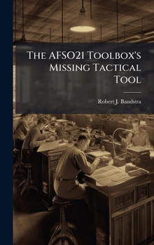 Hardcover The AFSO21 Toolbox's Missing Tactical Tool Book