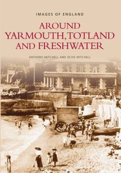 Paperback Around Yarmouth Totland Book