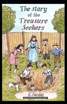 Paperback The Story of the Treasure Seekers Annotated Book