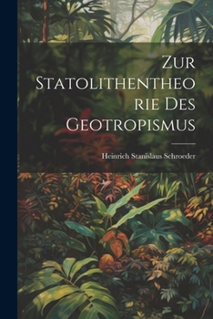 Paperback Zur Statolithentheorie Des Geotropismus Book