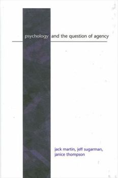 Hardcover Psychology and the Question of Agency Book