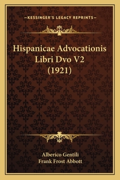 Paperback Hispanicae Advocationis Libri Dvo V2 (1921) Book