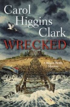Wrecked - Book #13 of the Regan Reilly Mysteries