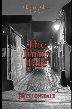 Paperback The Jinn's Tale: A clash of glass Book