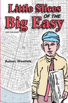 Little Slices of the Big Easy: Growing Up in New Orleans