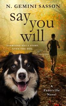 Paperback Say You Will: A Faderville Novel (The Faderville Novels) Book