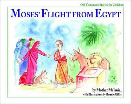 Moses' Flight from Egypt (Old Testament Stories for Children) - Book  of the Old Testament Stories for Children