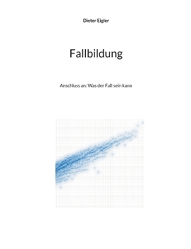 Paperback Fallbildung: Anschluss an: Was der Fall sein kann [German] Book