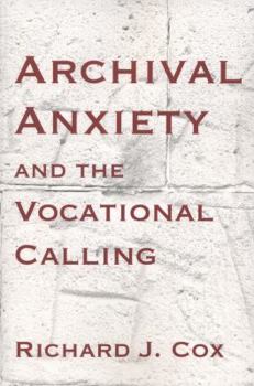 Paperback Archival Anxiety and the Vocational Calling Book