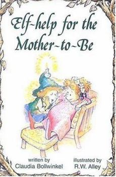 Paperback Help for the Mother-To-Be (Elf Self Help) Book