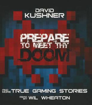 Audio CD Prepare to Meet Thy Doom: And More True Gaming Stories Book