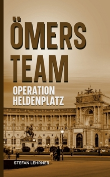 Paperback Ömers Team: Operation Heldenplatz [German] Book