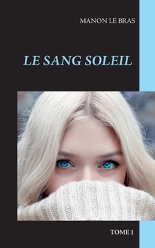 Paperback Le Sang Soleil [French] Book